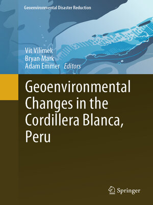 cover image of Geoenvironmental Changes in the Cordillera Blanca, Peru